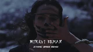 MIRAVI – Земля / Earth (Ethnic Bass Remix) | Ethnic Bass × Tribal Atmosphere 🌍🔥