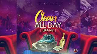 Wahs - Clean All Day