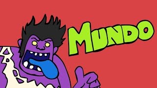 What Truly Made Mundo Go Mad