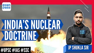 INDIA’S NUCLEAR DOCTRINE | भारत की परमाणु नीति | Exampass