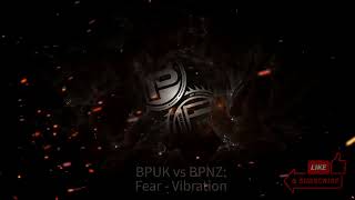 BPUK vs BPNZ VA Compilation: Fear - Vibration | TEASER | Out 13/11/22