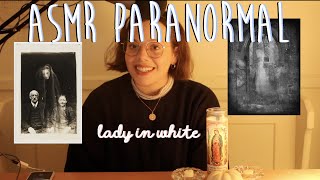 ASMR Paranormal Ep. 3: Lady in White (Soft-spoken)