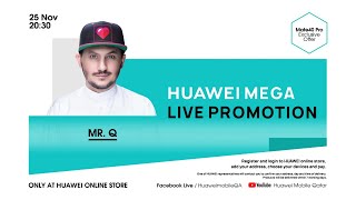 HUAWEI Mega Live Promotion.