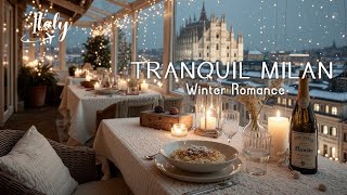 Winter Milan Romance | Cozy Italian Music & Snowy Cathedral View
