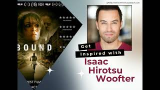 Get Inspired with Isaac Hirotsu Woofter