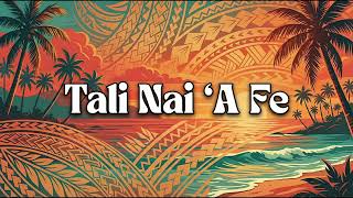 Tali Nai 'A Fē (Cover)