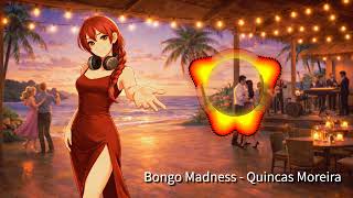Bongo Madness - Quincas Moreira
