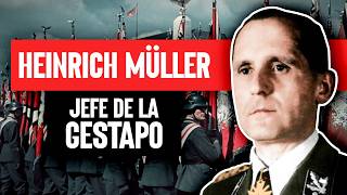 Heinrich Müller: Head of the Gestapo