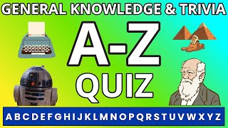 A to Z General Knowledge Trivia | Fun Quiz for Family and Friends