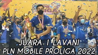 MENGUKIR SEJARAH TIM DEBUTAN LAVANI JUARA 1 PLN Mobile Proliga 2022 • MENGALAHKAN SAMATOR