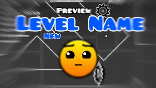Preview “Level Name”(new) by me