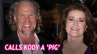 Sister Wives' Robyn Brown Calls Kody a 'Pig' After His Latest Confession