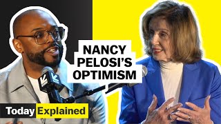 Nancy Pelosi’s optimism  | Today, Explained