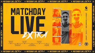 Matchday Live Extra - Liverpool v Wolves