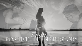 Emma's Free Birth Story - Natural Home Birth Positive Experience!
