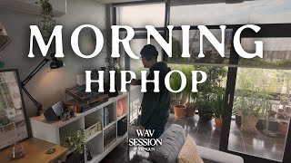 Wav Session 33 : Morning Hiphop & Jazz Rap Mix [ 20 Tracks ]