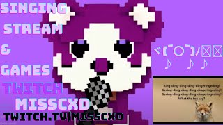 Singing Time!ヾ(´〇`)ﾉ🎤🎶 ♪🎶♪ ♪ XD || Twitch