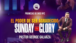 EL PODER DE SER AGRADECIDO/ GEORGE GALARZA  JULY 2, 2023