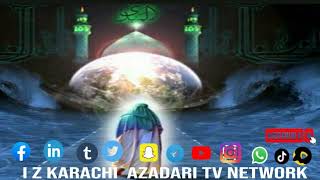 IZ  Karachi  Azadari  Tv Network Live Stream