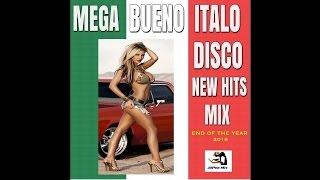 Mega Bueno Italo Disco New Hits Mix 2016