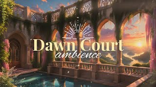 Dawn Court ACOTAR Ambience | Fantasy Reading Playlist | with music