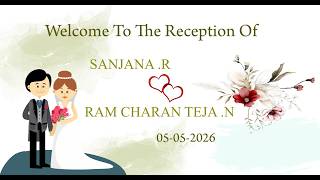Sanjana .R with Ram Charan Teja .N   ..... Reception  05-05-2026