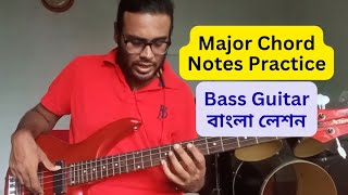 Major Chords Notes Practice Bass Guitar I Bass Guitar Bangla I