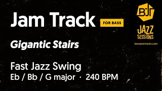 Gigantic Stairs (Giant Steps) (for bass) - Fast Jazz Swing Jam Track
