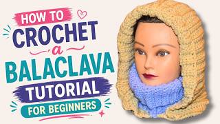 How To Crochet A Balaclava Tutorial For Beginners | Crochet Balaclava Scarf Tutorial