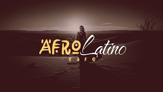 Desire Afro House Deep Latin Lounge 2025 | Afro Mix inspired by Cafe de Anatolia & Black Coffee