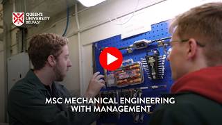 MSc Mechanical Engineering with Management | Queen's University Belfast