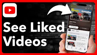 How To See Liked Videos On YouTube