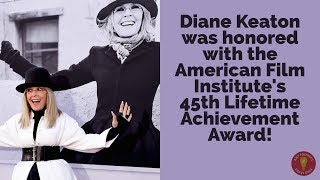 Congratulations Diane Keaton on receiving AFI's 45th Lifetime Achievement Award