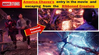 America Chavez's entry in the movie and escaping from the Ribboned Creature, watch full clips.