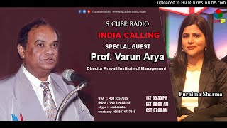 Prof.Varun Arya | Director Aravali Institute of Management | Purnima Sharma | S Cube Radio