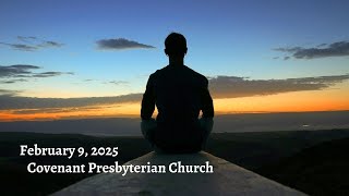 February 9, 2025 - Sunday Worship