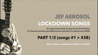 Jef Aérosol - Lockdown Songs, part 1/2