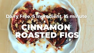 Maple Cinnamon Roasted Figs l Easy Fresh Fig Recipe - Flavours Treat