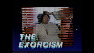 Actual Live  Exorcism Television Compilation (1991 / 1994) (VHS Rip)