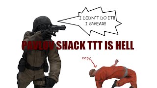 Pavlov TTT is a living hell - Pavlov Shack VR