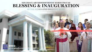 Blessing & Inauguration of the Renovated Delivery Suite