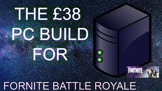 Upgrading an old Desktop PC so it can play Fortnite Battle Royale and more - PART 1