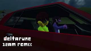 Deltarune - 12am Remix