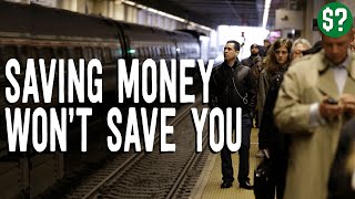 You Will Never Retire, Here's Why...