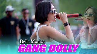 GANG DOLLY - DELLA MONICA || ONE PRO ( Live Acara Petik Laut Pancer 2025 )