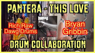@pantera - Drum Collaboration - This Love #richrawdawgdrums #bryangribbin #music #drummers #drums