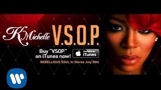 K. Michelle - V.S.O.P. (Audio)