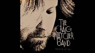 The Craig Thatcher Band   Because Of You Contempor