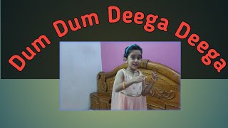 Dum Dum Deega Deega Song// pradnya