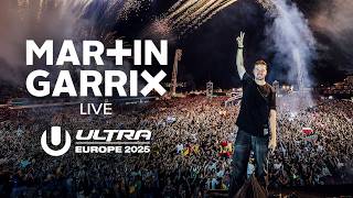 MARTIN GARRIX LIVE @ ULTRA EUROPE 2025
